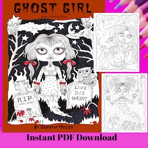 GHOST GIRL Instant download Coloring Book. Deborah Muller Artist, adult coloring book for all ages. Halloween Coloring Pdf.