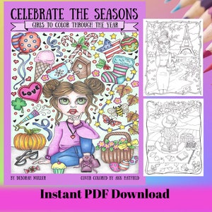 May include: A coloring book cover titled "Celebrate the Seasons: Girls to Color Through the Year." The cover features a girl surrounded by seasonal illustrations, including a pumpkin, ice cream cone, and Easter eggs. The words "Instant PDF Download" are at the bottom.