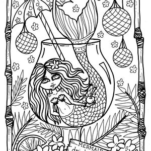 May include: A black and white line drawing of a mermaid inside a glass with a straw and an umbrella. The mermaid is holding a cherry in her hand. The glass is surrounded by flowers and the text "MERMAIDS drink MER-MOSAS".