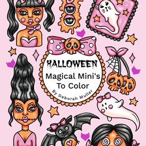 May include: A pink illustration featuring Halloween-themed characters and elements. The design includes cartoonish figures of girls, ghosts, bats, and skulls, along with the text "Halloween Magical Mini's To Color" by Deborah Muller. Stars and hearts are scattered throughout.