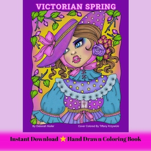 May include: A hand-drawn coloring book cover titled "Victorian Spring." The illustration features a woman in a purple hat and dress, with a pink bow and floral accents. The text "Instant Download" and "Hand Drawn Coloring Book" are also visible.