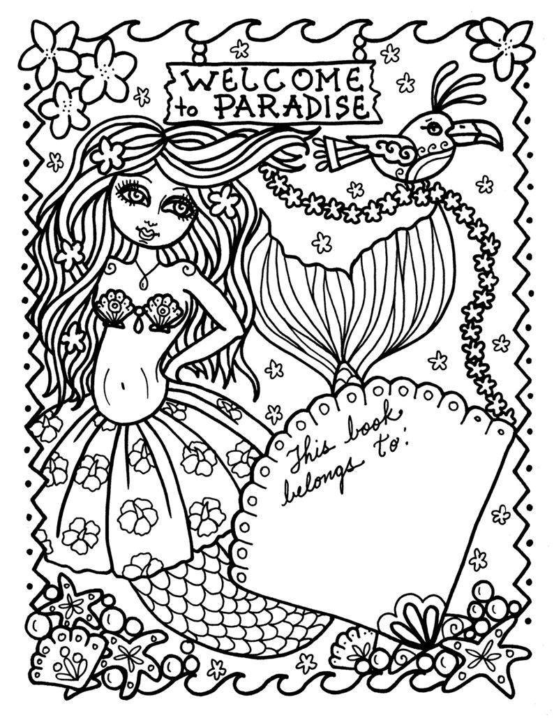 May include: A black and white coloring book featuring a mermaid with long flowing hair, a seashell bra, and a floral skirt. The mermaid is holding a sign that says "Welcome to Paradise". The book also features a parrot and a floral garland.