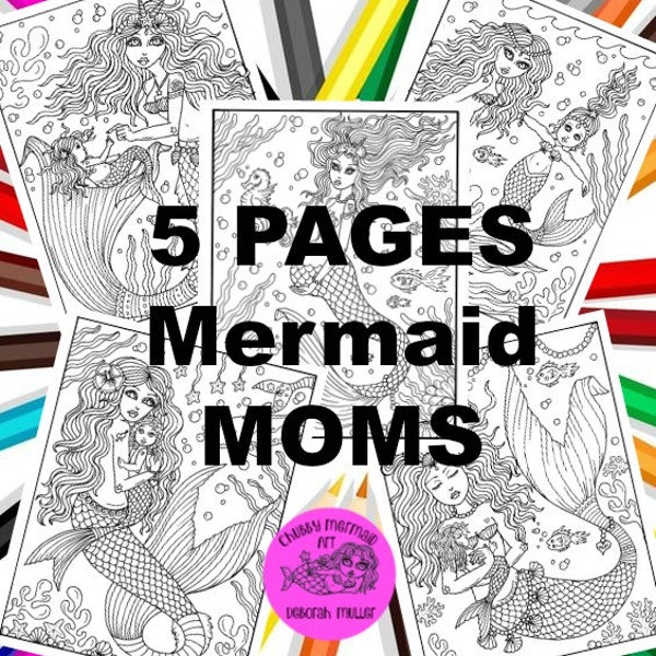 Mermaid Mom's Instant Download Mermaid Mom's and babies, Mothers day Coloring pages, Adult coloring fun, 5 Coloring pages