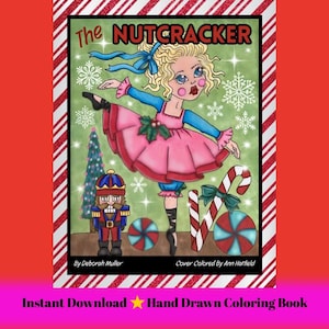 The Nutcracker pdf Coloring Book. Whimsical Nutcracker Ballet characters. Hand-drawn art.  No AI
