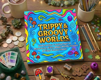 Trippy Coloring Book for Adults | Psychedelic Coloring Book | Groovy 70s Coloring Book | Mushrooms Aliens Fantasy Art