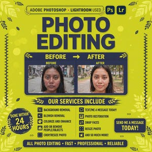 Könnte beinhalten: Eine gelbe Werbegrafik für Fotobearbeitungsdienste mit einem Vorher-Nachher-Vergleich eines Gesichts. Der Text enthält PHOTO EDITING, OUR SERVICES INCLUDE, DONE WITHIN 24 HOURS und SEND ME A MESSAGE TODAY sowie verschiedene Symbole.