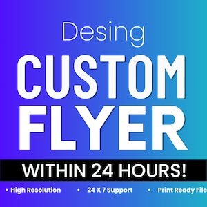 Custom Flyer Design Service for Business & Marketing | Professional Flyers, Editable Templates, Customizable Business Flyers, Birthday Flyer
