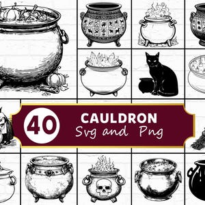 May include: A collection of 10 black and white illustrations of cauldrons, some with ingredients, flames, or a cat. The image includes a banner with the text "40 CAULDRON Svg and Png". The cauldrons vary in size and design.