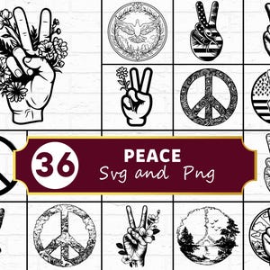 May include: A selection of 36 peace-themed SVG and PNG graphics. The designs include peace signs, hands making the peace gesture, and nature-inspired elements. The text "PEACE Svg and Png" is displayed.