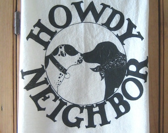 Howdy Neighbor Friendly Greeting Kitchen Towel