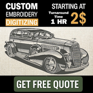 May include: An illustration of a classic car is featured in this image, with text that reads "CUSTOM EMBROIDERY DIGITIZING" and "STARTING AT 2$". The image also states "Turnaround Time 1 HR" and "GET FREE QUOTE".