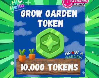 Token - Grow A Garden | 10K Token | Instant & Fast Delivery