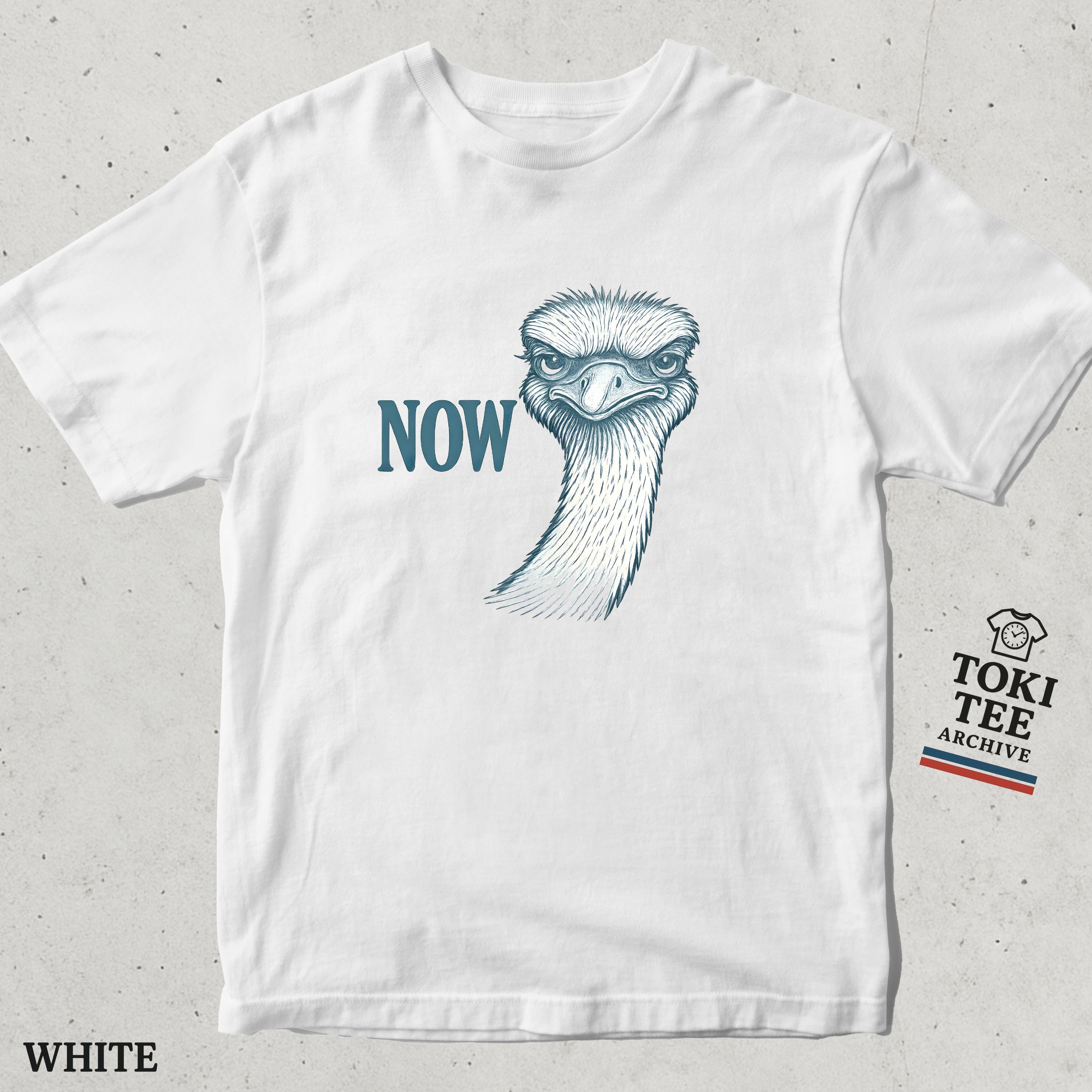 Eye-Catching Ostrich T-Shirt with Bold 'NOW' Text / Unique Animal Graphic Tee for Wildlife Enthusiasts