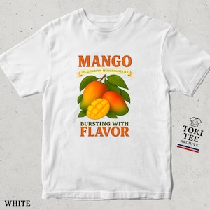 Colorful Mango Fruit Graphic T-Shirt for Summer / Bursting with Flavor Tee / Locally Grown Fresh Harvested Mango Shirt / Foodie Gift Idea
