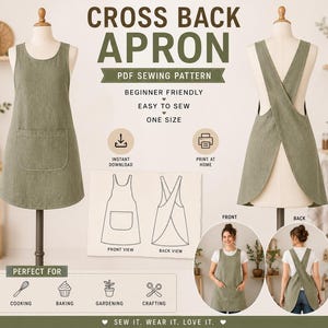 May include: A sage green cross back apron PDF sewing pattern. The image displays the apron on a mannequin from front and back views, including a line drawing diagram, text labels, and two circular photos showing the apron worn by a person.