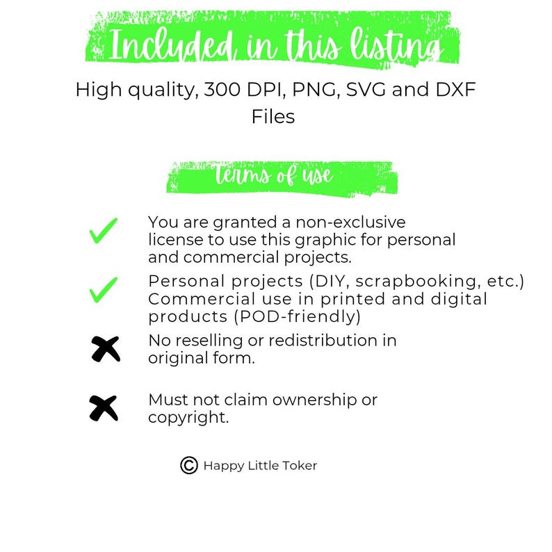 May include: A white background with green text and graphics. The image lists file types: PNG, SVG, and DXF. The text reads "Included in this listing" and "Terms of use". The image also states the terms of use for the graphic.