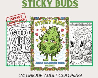 Sticky Buds Adult Coloring Book  24 Unique Cannabis Themed Coloring Pages  Instant Digital Download PDF  Groovy Stoner Gift  Good Vibes