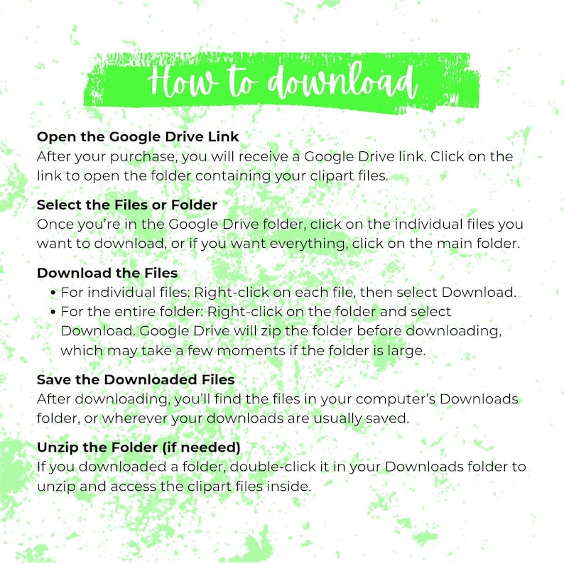 May include: A white background with green accents and the text "How to download." The image provides instructions for downloading files from Google Drive, covering opening the link, selecting files, downloading, saving, and unzipping.