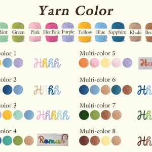 May include: A color chart displaying yarn colors and multi-color combinations. The top row features individual yarn colors: white, mint, green, pink, hot pink, purple, yellow, blue, sapphire, khaki, brown, and black. Below are multi-color examples with names.
