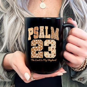 Psalm 23 Christian Coffee Mug: The Lord Is My Shepherd, Religious Gift