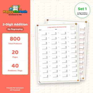 May include: A set of printable math worksheets titled HappyKidMath featuring 2-Digit Addition No Regrouping. The pages contain 800 total problems with 40 problems per page, organized in columns with blank spaces for answers, names, and dates.
