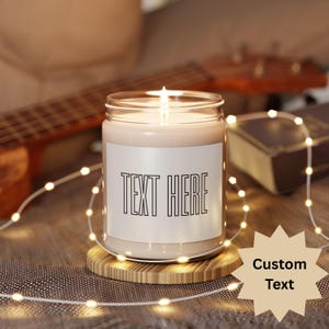 Custom Text Soy Candle, Custom YourDesign Soy Candle, Personalized Gift, Choose Font, Color & Background Message or Name, Clear Glass Candle