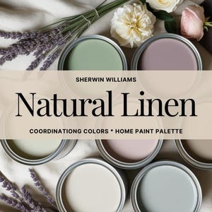 Sherwin Williams Natural Linen Color Palette Whole House Paint Interior Color Scheme Home Paint Colors Wall Paint Neutral Interior Paint