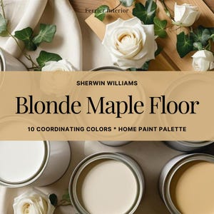 Sherwin Williams Paint Color Palette: Blonde Maple Floors, Neutral Home Colors (PDF Download)