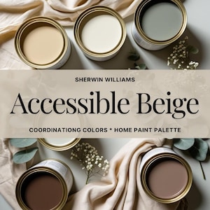 Accessible Beige Home Color Palette: Sherwin Williams Interior Paint Scheme (PDF Download)