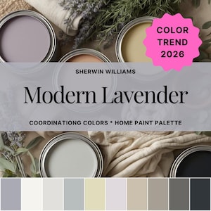 May include: An image showcasing paint cans with various colors, including lavender, cream, and gray. The text "Modern Lavender" and "Color Trend 2026" are displayed. A color palette is shown at the bottom.