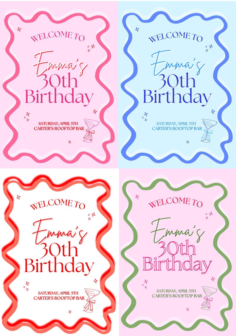 May include: Four different colored invitations for a 30th birthday party. Each invitation has a wavy border and features the text "Welcome to Emma's 30th Birthday" with the date and location of the party below. The invitations are pink, blue, red, and green.