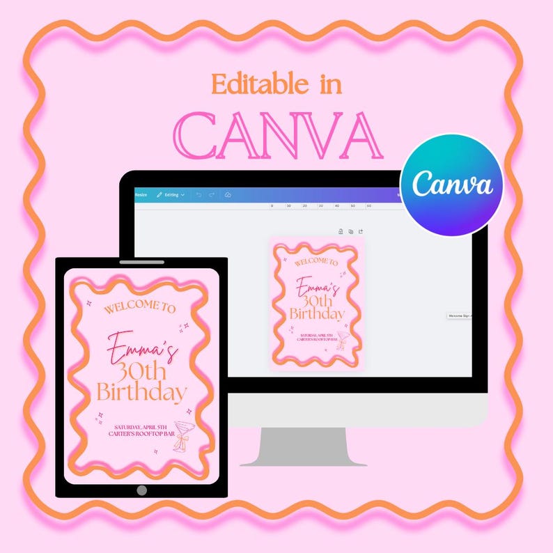 May include: Editable Canva template for a 30th birthday party welcome sign. The sign features a pink and orange wavy border with the text "Welcome to Emma's 30th Birthday" and a cocktail glass graphic.