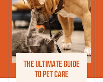 Ultimate Guide to Pet Care