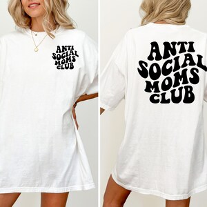 Camiseta del Club de Mamás Antisociales, divertida para mamás, antisocial, regalo para mamás introvertidas, regalo para el Día de la Madre, vida de mamá imagen 2