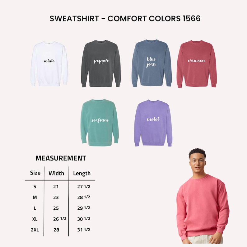 May include: A selection of Comfort Colors 1566 sweatshirts in various colors, including white, pepper, blue jean, crimson, seafoam, and violet. The image also includes a size chart with measurements in inches for sizes S through 2XL.