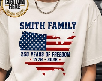 Camiseta personalizada de los 250 años de Estados Unidos, camiseta con nombre familiar, camiseta USA 1776-2026, camiseta patriótica familiar, regalo del Día de la Independencia
