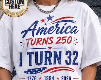 Camiseta personalizada "Estados Unidos cumple 250 años", Camiseta "Cumplo cualquier edad", Camiseta de cumpleaños patriótica personalizada, Camiseta para fiesta de 250 años de EE. UU., Regalo de cumpleaños personalizado para Estados Unidos