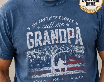 Camiseta personalizada para abuelo con la bandera estadounidense. Camiseta para abuelo con la frase "Mis personas favoritas me llaman abuelo". Regalo del Día del Padre. Camiseta con el nombre del abuelo.