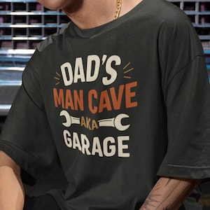 Funny Vintage Dad's Man Cave AKA the Garage Oversized T-shirt, Retro Gift for Mechanics, Handymen, Car Repair, Racing Dads