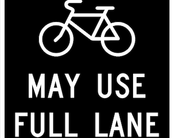 Bicycles May Use Full Lane Vinyl Sticker/Decal