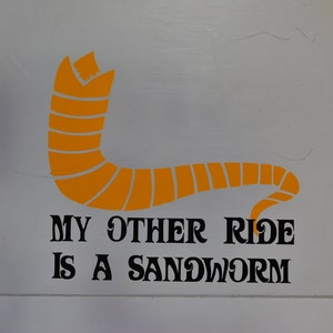 My Other Ride Is A Sandworm Dune Vinyl Sticker/Decal image 4