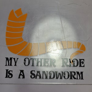 My Other Ride Is A Sandworm Dune Vinyl Sticker/Decal image 5