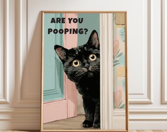 Are You Pooping Black Cat Printable Wall Art, 5 Sizes Included