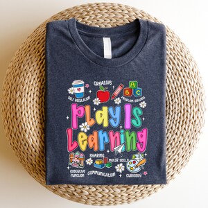 Play Is Learning Teacher Shirt,Back To School Shirt,Kindergarten Teacher Shirt, Alphabet School Shirt,Teacher Appreciation Gift For Teacher