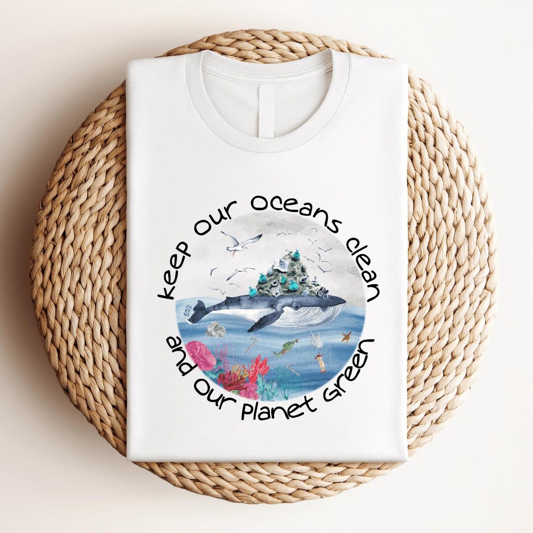 Keep Our Oceans Clean, Environmental Shirt, Whale Shirt, Save the Ocean ...