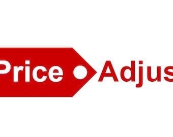 Price Adjustment & Custom Request Fee, Fast Shipping Upgrade