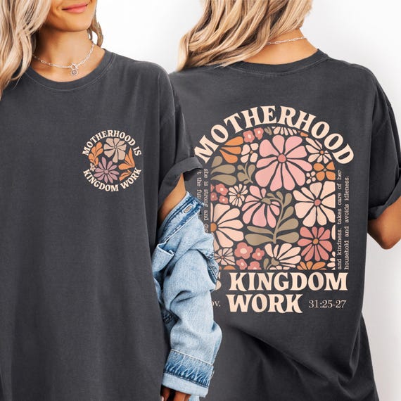 Comfort Colors® Motherhood Is Kingdom Work Shirt, Christian Mom Shirt, Religious Mom Gift, Proverbs 31 Shirt, Mothers Day Gift