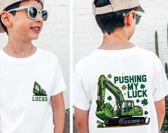 Pushing My Luck Shirt | Kids St Patricks Day Tee | Excavator Shamrock Shirt | Boy Construction Shirt