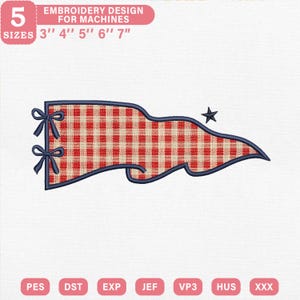 May include: An embroidery design of a pennant flag with a red and white gingham pattern, outlined in dark blue. The flag features two dark blue bows on the left side and a small dark blue star on the right. Text reads: 5 SIZES EMBROIDERY DESIGN FOR MACHINES 3" 4" 5" 6" 7".