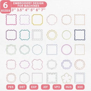 May include: A digital collection of embroidery designs for machines featuring 30 distinct frame and border shapes in various outlines. The text 6 SIZES 3" 3.5" 4" 5" 6" 7" and file formats PES, DST, EXP, JEF, VP3, HUS, XXX are clearly visible.